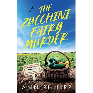 The Zucchini Fairy Murder