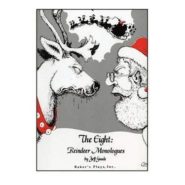 The Eight: Reindeer Monologues