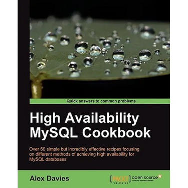High Availability MySQL Cookbook