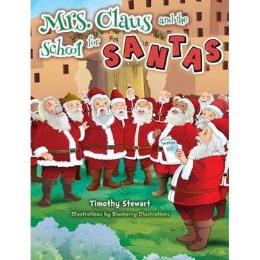 Mrs. Claus and the School for Santas