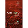 Why Hope?: The Stand Against Civilization