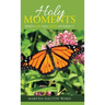 Holy Moments: When Life and Faith Intersect