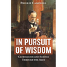 In Pursuit of Wisdom: Catholicism and Science Through the Ages