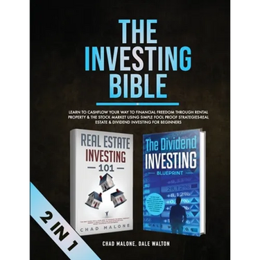 The Investing Bible (2 in 1): Learn to Cashflow Your Way to Financial Freedom Through Rental Property & The Stock Market Using Simple Fool Proof Str