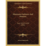 Minnesota Explorers And Pioneers: From 1659 To 1858 (1881)