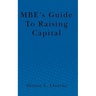 MBE's Guide To Raising Capital