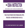 OSHA Instruction: Voluntary Protection Programs (VPP): Policies and Procedures Manual