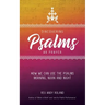 Discovering Psalms as Prayer: How we can use the Psalms morning, noon and night