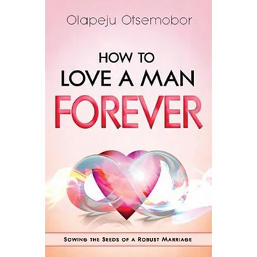 How to Love a Man Forever