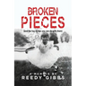 Broken Pieces: (and the fun things you can do with them)