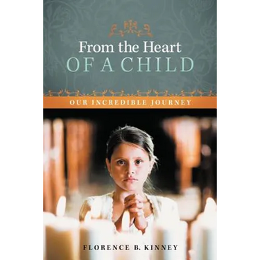 From the Heart of a Child: Our Incredible Journey