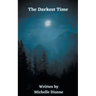 The Darkest Time