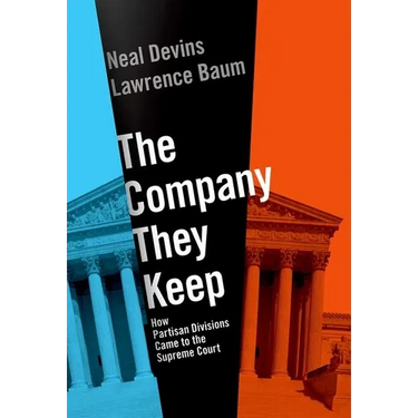 The Company They Keep: How Partisan Divisions Came to the Supreme Court