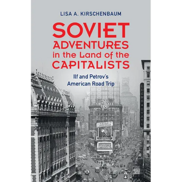 Soviet Adventures in the Land of the Capitalists