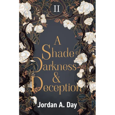 A Shade of Darkness and Deception