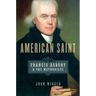 American Saint: Francis Asbury and the Methodists
