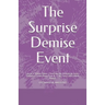 The Surprise Demise Event