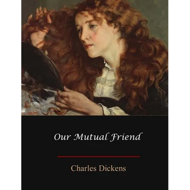 Our Mutual Friend