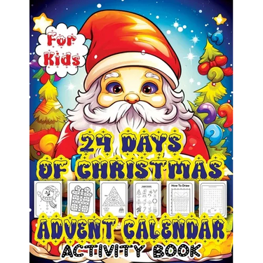 24 Days of Christmas Advent Calendar: Countdown to Christmas Activity Book with Letter to Santa, Mazes, Word Search, Coloring Book, and Dot Markers Fu