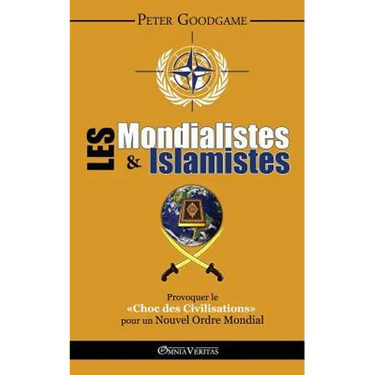 Les Mondialistes et les Islamistes