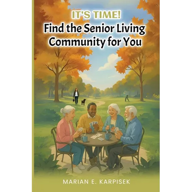 It's Time: Find the Senior Living Community for You