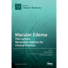 Macular Edema: The Current Recommendations for Clinical Practice