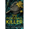 The Pickleball Killer