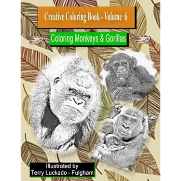 Creative Coloring Book-Volume 6: Coloring Monkeys & Gorillas