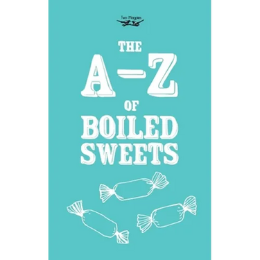The A-Z of Boiled Sweets