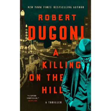 A Killing on the Hill: A Thriller