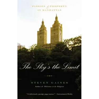 The Sky's the Limit: Passion and Property in Manhattan