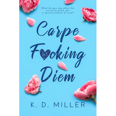 Carpe F*cking Diem