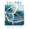 Emerge: Rise From the Depths, Realign Your Soul, and Reclaim What Matters