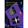 Bastard Culture!: How User Participation Transforms Cultural Production