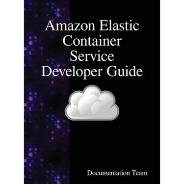 Amazon Elastic Container Service Developer Guide