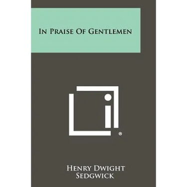 In Praise Of Gentlemen