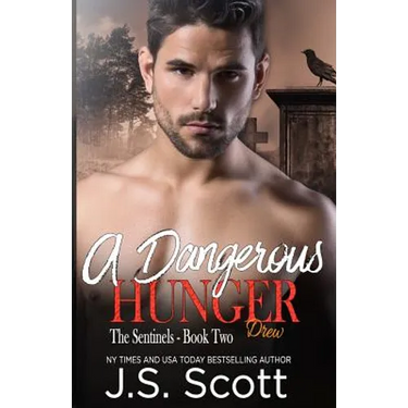 A Dangerous Hunger