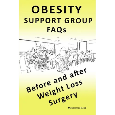 OBESITY SUPPORT GROUP FAQs: Before and After Weight Loss Surgery