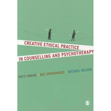 Creative Ethical Practice in Counselling & Psychotherapy