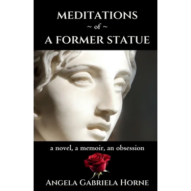 Meditations of a Former Statue