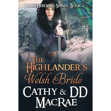 The Highlander's Welsh Bride: The Hardy Heroines series, book #5