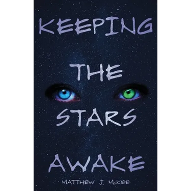 Keeping The Stars Awake