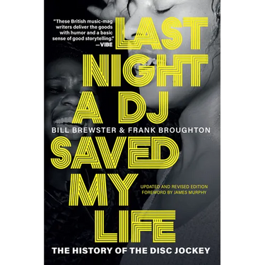 Last Night a DJ Saved My Life: The History of the Disc Jockey