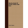 Sherley; Book Of Poems, Choice And Rare