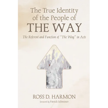 The True Identity of the People of the Way: The Referent and Function of "The Way" in Acts