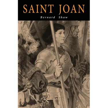 Saint Joan: A Chronicle Play in Six Scenes and an Epilogue