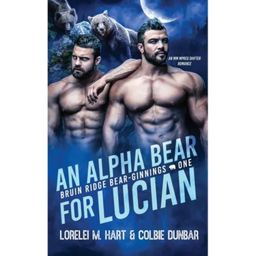 An Alpha Bear For Lucian: An MM Shifter Mpreg Romance