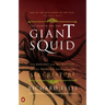 The Search for the Giant Squid: The Biology and Mythology of the World's Most Elusive Sea Creature