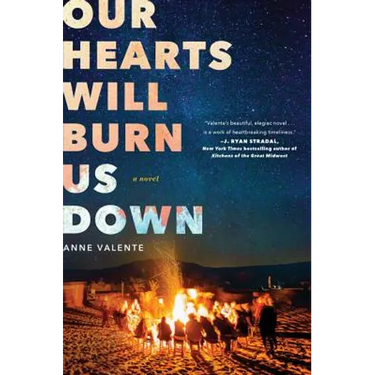 Our Hearts Will Burn Us Down