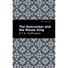 The Nutcracker and the Mouse King